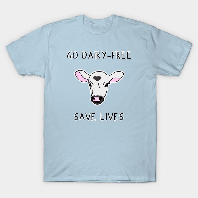 Go Dairy Free T-Shirt by Danielle